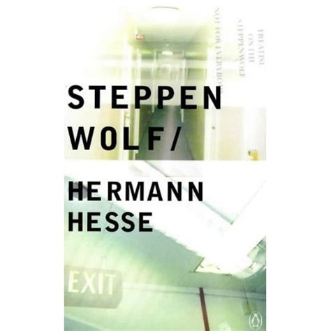 Steppenwolf Hermann Hesse Quotes. QuotesGram