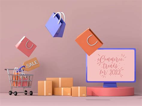 Scratching the Surface of eCommerce Trends: What Will 2022 Bring