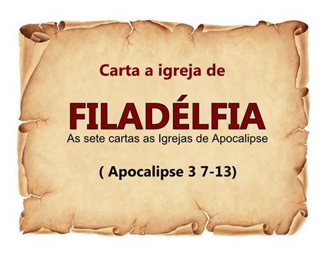Carta A Igreja De Filadelfia - Igreja Presbiteriana de Bodocó: A Carta Para A Igreja De Filadélfia ...