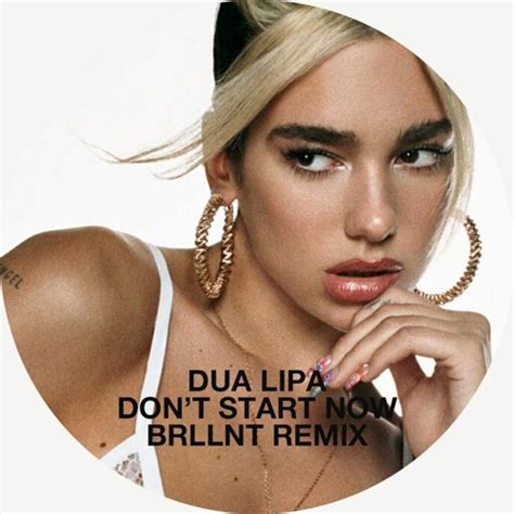 Listen to music albums featuring dua lipa - don't start now (brllnt ...