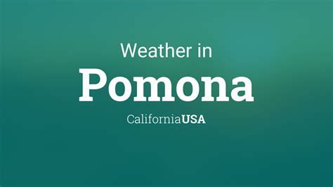 Weather for Pomona, California, USA