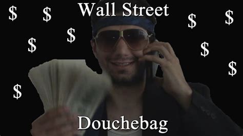 wall street douchebag call       money youtube