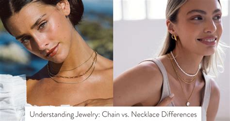understanding jewelry chain  necklace differences