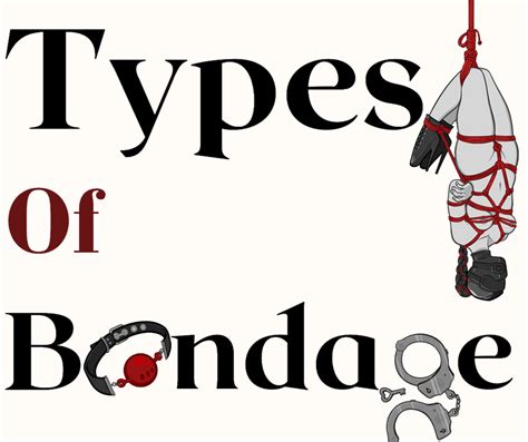 Types of Bondage Gear: the Complete Guide