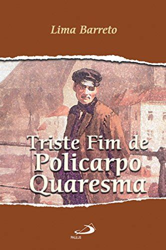 Triste fim de Policarpo Quaresma (Nossa Literatura) - eBook, Resumo ...