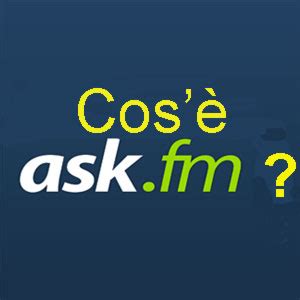 Cos'è Ask fm e come funziona. Anche su Facebook. - iltuocruciverba.com