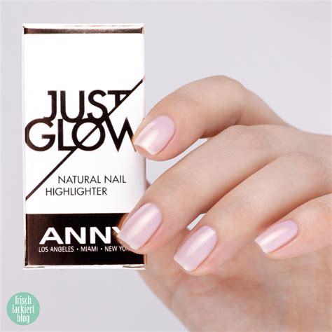 ANNY JUST GLOW – der Highlighter für die Nägel – frischlackiert.de ...
