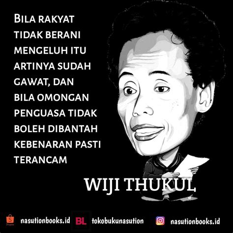 Wiji Thukul | Kata-kata indah, Kata-kata motivasi, Kata-kata