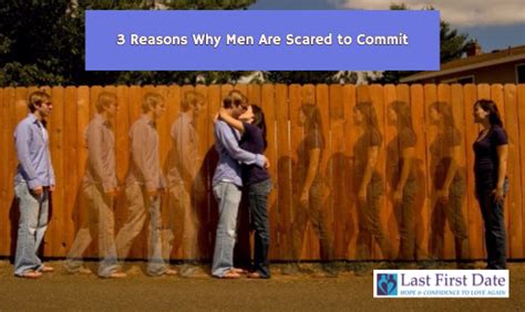 reasons  men  scared  commit