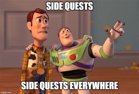 Side Quests - Imgflip