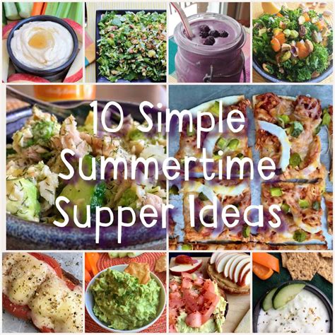 10 Super Simple Summertime Supper Ideas - Juggling with Julia