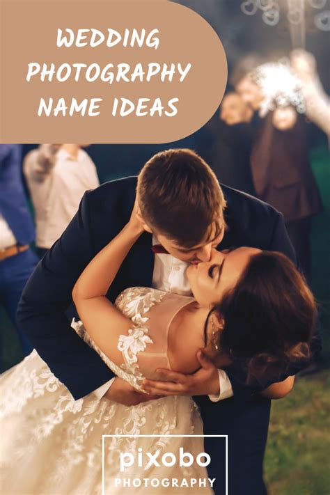 Best Photography Names: How To Name Your Photography Business | Wedding ...