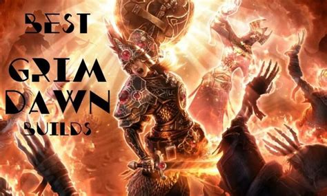 10 Best Grim Dawn Builds | Best, Dawn, Best build