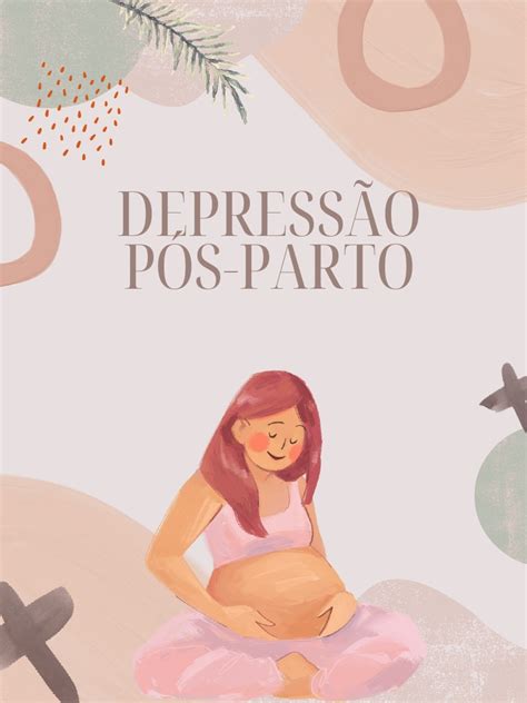 Depressão Pós Parto Frases - Sinais, sintomas e tratamento da depressão pós-parto | PDF | Depressão ...