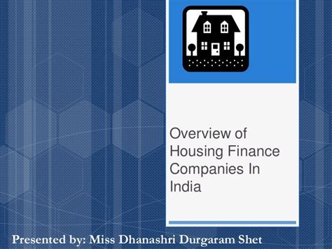 overview  housing finance companies  india