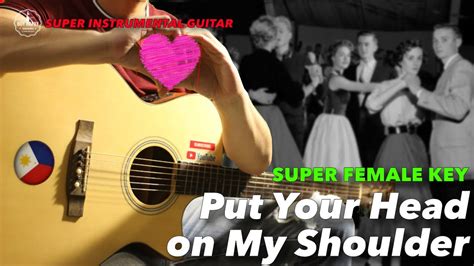 Put Your Head on My Shoulder Female Version Instrumental Guitar Karaoke ...
