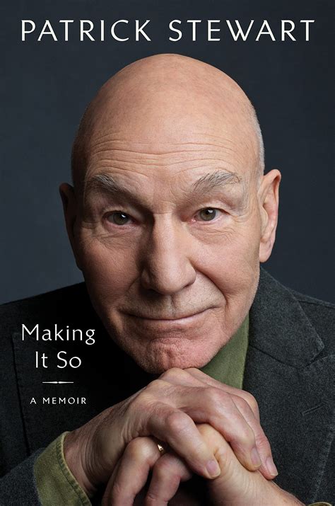 New Star Trek Book: “Making It So: A Memoir” – Star Trek Book Club
