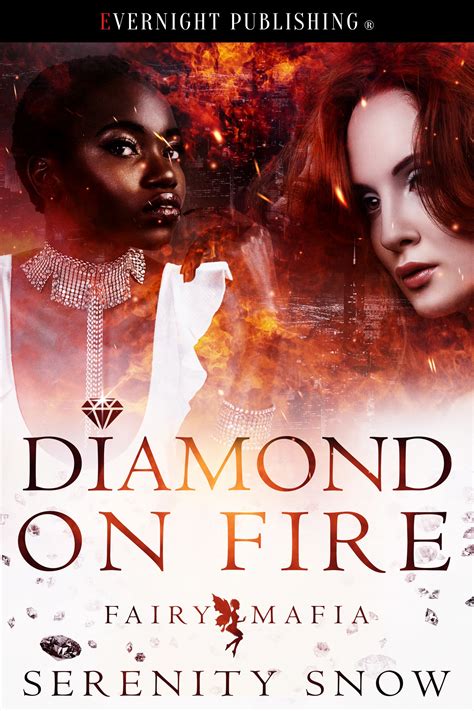 Diamond on Fire by Serenity Snow