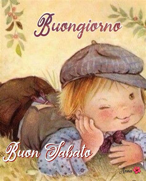 buon sabato buongiorno sabato buon sabato buongiorno