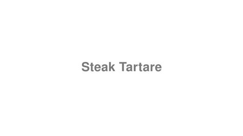 how to pronounce tartare