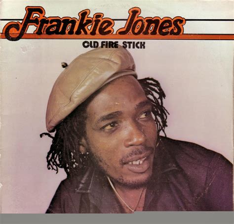 World Wide Reggae: Frankie Jones - Old Fire Stick (1986)