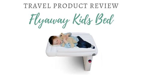 Is the Flyaway Kids Bed the ultimate long-haul sleep solution? • Our ...