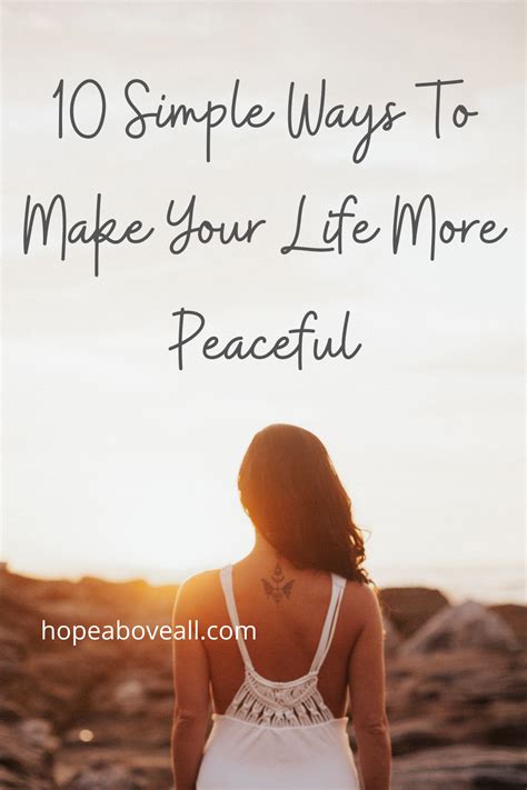 10 Simple Ways To Make Your Life More Peaceful | Hope Above All