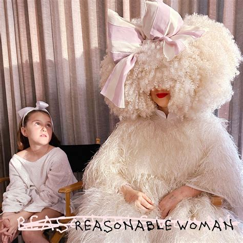 Sia - "Reasonable Woman" (Album) + Single "Dance Alone" (feat. Kylie