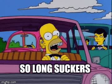 So long suckers - Imgflip