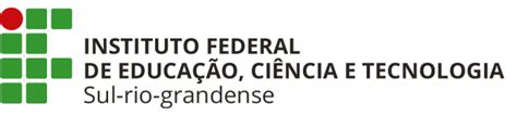 Ifsul Instituto Federal Sul Rio Grandense Câmpus Pelotas - Instituto Federal Sul-rio-grandense - Câmpus Pelotas