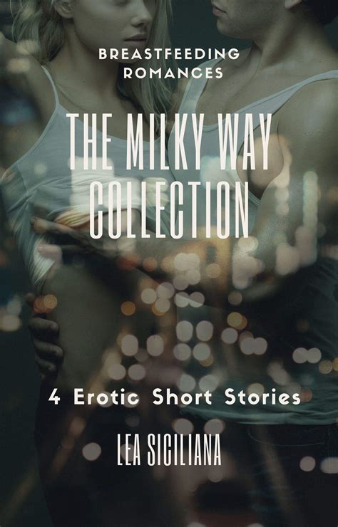 The Milky Way Collection: 4 erotic breastfeeding romance short stories