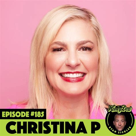 Christina Pazsitzky – ChristinaDew – The HoneyDew Podcast with Ryan Sickler