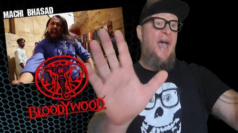BLOODYWOOD - Machi Bhasad (Expect a Riot) (Reaction) - YouTube