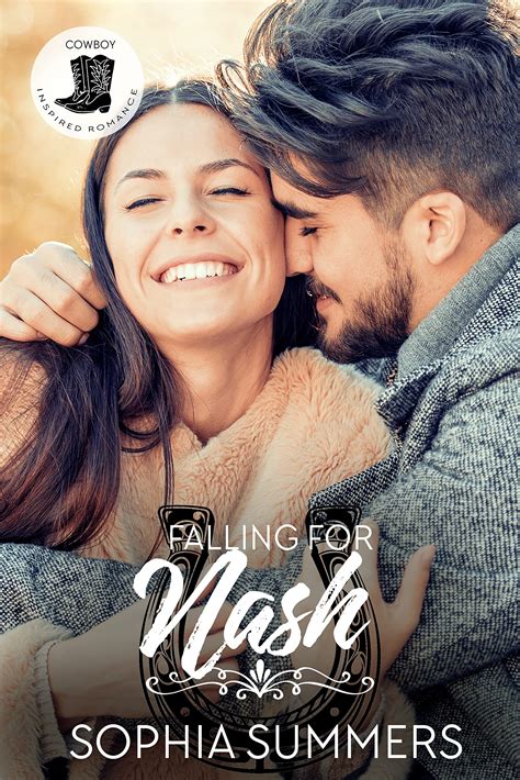 Falling For Nash (Cowboy Inspired Romance #4) by Sophia Summers | Goodreads
