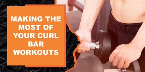 Making the Most of Your Curl Bar Workouts | MAGMA Fitness