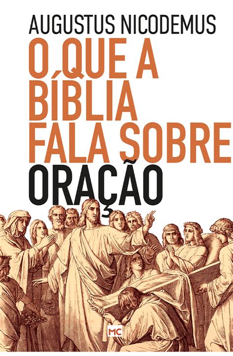O que a Bíblia fala sobre oração - Editora Mundo Cristão