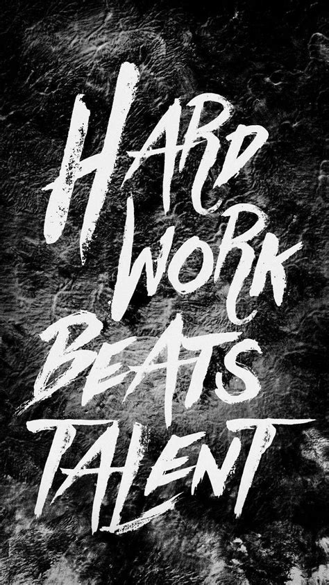 Hard Work Beats Talent Wallpapers - Top Free Hard Work Beats Talent ...