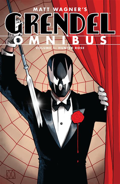 Grendel Omnibus Volume 1: Hunter Rose (Second Edition) by Matt Wagner