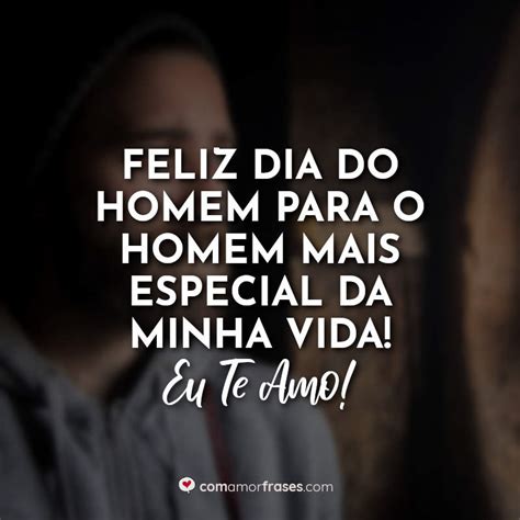 Frases Feliz Dia Dos Homens - 8