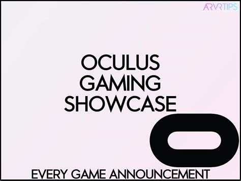 Oculus Gaming Showcase: Every Game Announced