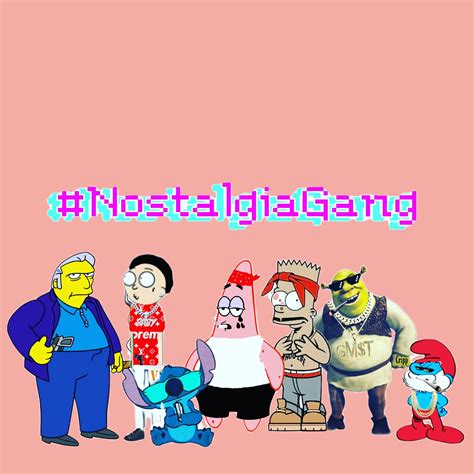 Nostalgia Gang