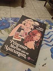 Princesas Mortas Não Se Apaixonam - Princesas mortas não se apaixonam: Um romance | Amazon.com.br