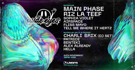 Wide Eyes: Main Phase, Sophia Violet, Riz la Teef at Lakota, Bristol on