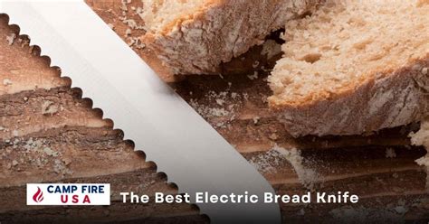 The Best Electric Bread Knife For 2023