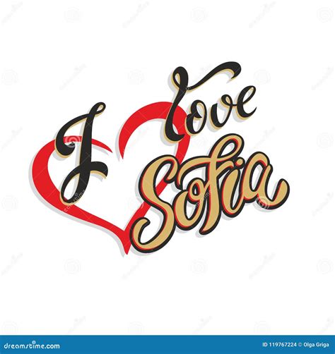 I Love Sofia. Vector Lettering For Postcards, Posters, Posters And