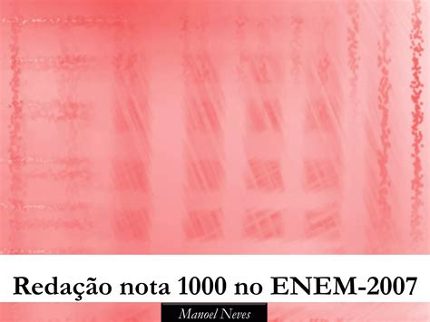 Tema Redação Enem 2007 - RETOEDU