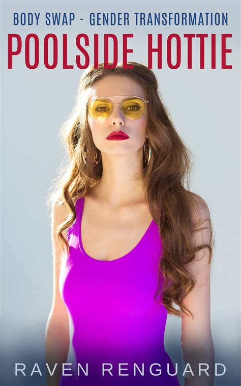 Poolside Hottie: Body Swap - Gender Transformation by Raven Renguard