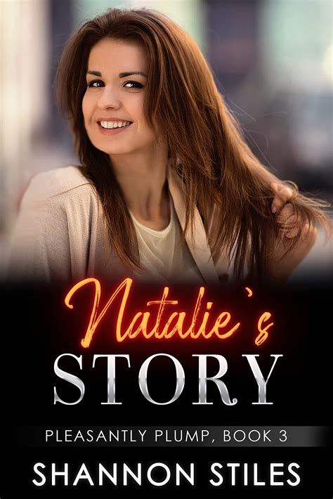 Natalie's Story: A sexy, steamy, red-hot and nasty romance with an HEA