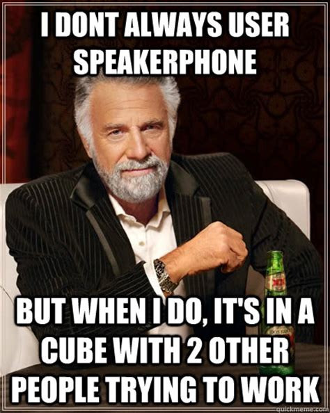 dont  user speakerphone        cube
