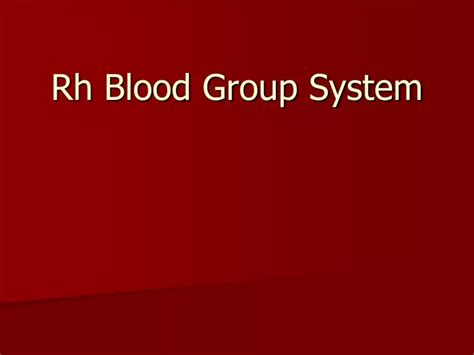 PPT - Rh Blood Group System PowerPoint Presentation, free download - ID ...
